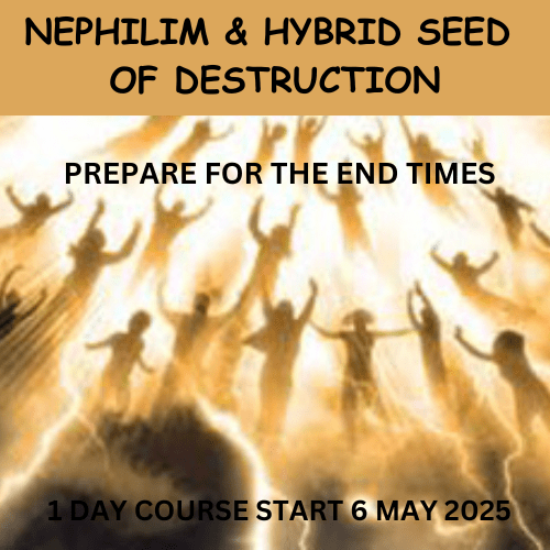 NEPHILIM AND HYBRID SEED OF DESTRUCTION– Available on zoom