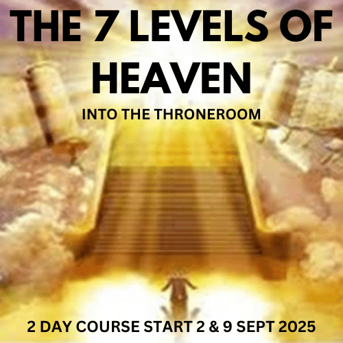 THE 7 LEVELS OF HEAVEN INTO THE THRONEROOM - Available on zoom
