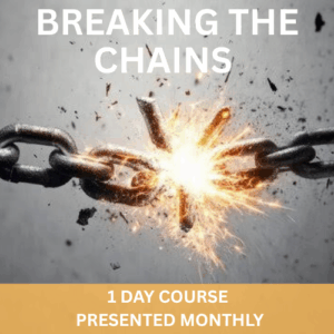 BREAKING THE CHAINS – ONE DAY COURSE - Available online